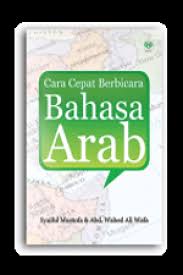 Cara Cepat Berbicara Bahasa Arab